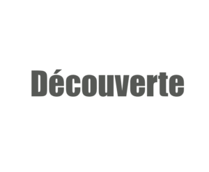 Découverte